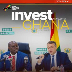 GIPC Invest Ghana Newsletter May Vol 4 2026